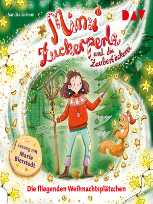 cover image of Die fliegenden Weihnachtsplätzchen--Mimi Zuckerperle und die Zauberbäckerei, Teil 2 (Ungekürzt)
